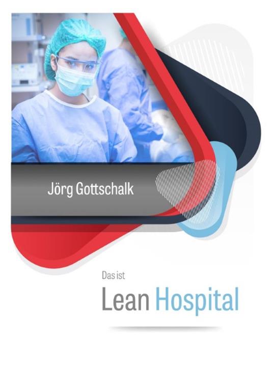 Das ist Lean Hospital