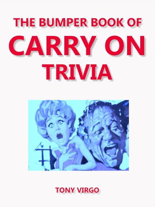 The Bumper Book of Carry On Trivia