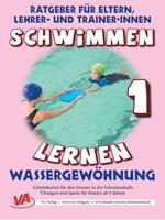 Schwimmen lernen 1: Wassergewöhnung