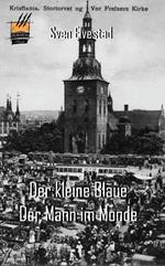 Der kleine Blaue / Der Mann im Monde