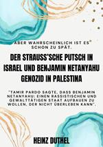 DER STRAUSS'SCHE PUTSCH IN ISRAEL UND BENJAMIN NETANYAHU GENOZID IN PALESTINA