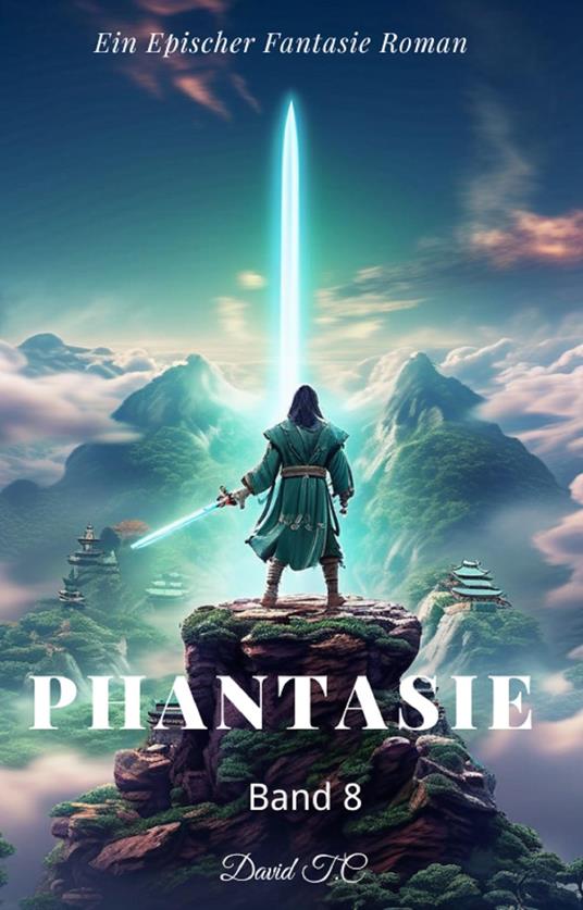 Phantasie:Ein Epos Fantasie Roman(Band 8)