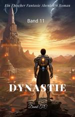 Dynastie:Ein Epischer Fantasie Abenteuer Roman(Band 11)