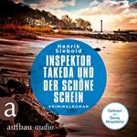 Inspektor Takeda und der schöne Schein - Inspektor Takeda ermittelt, Band 7 (Ungekürzt)