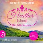 Heather Island - Die Glücksauster (Ungekürzt)