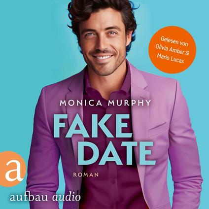 Fake Date - Die Dating Serie, Band 2 (Ungekürzt)