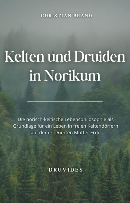 Kelten und Druiden in Norikum