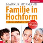 Familie in Hochform: Gedächtnistraining für alle von 0 bis 99