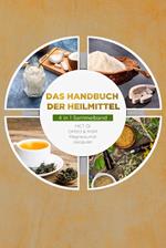 Das Handbuch der Heilmittel - 4 in 1 Sammelband: MCT-Öl | DMSO & MSM | Magnesiumöl | Jiaogulan