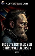 Die letzten Tage von Stonewall Jackson