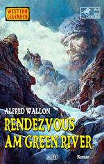 Western Legenden 68: Rendezvous am Green River