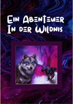 Ein Abenteuer in der Wildnis