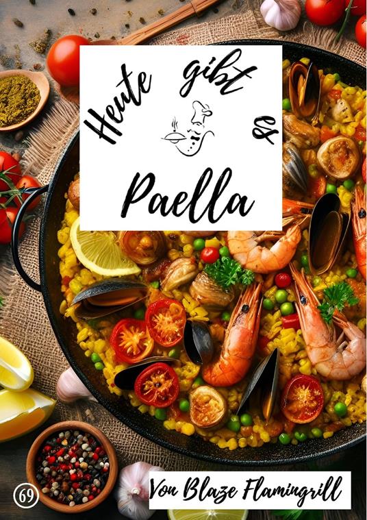 Heute gibt es - Paella