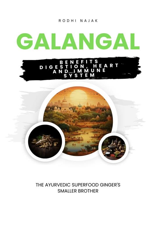 Galangal Benefits Digestion, Heart and Immune System