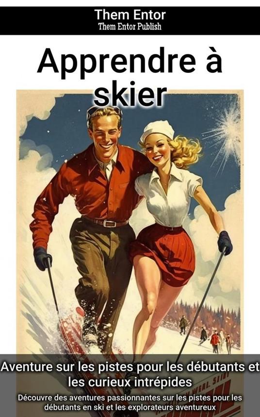 Apprendre à skier