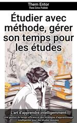 Étudier avec méthode, gérer son temps pour les études