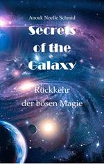 Secrets of the Galaxy