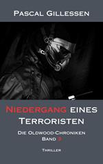 Die Oldwood-Chroniken 3: Niedergang eines Terroristen