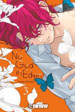 No God in Eden, Band 03