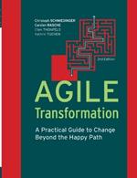 Agile Transformation: A Practical Guide to Change Beyond the Happy Path