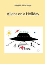 Aliens on a Holiday