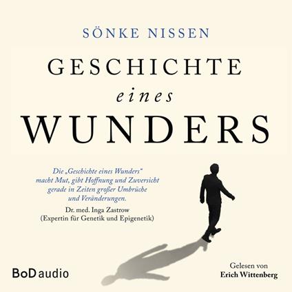 Geschichte eines Wunders - Eine authentische Hoffnungsgeschichte (Ungekürzt)