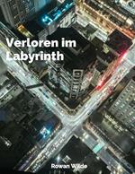 Verloren im Labyrinth