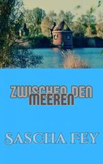 Zwischen den Meeren