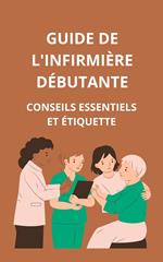 Guide de l'infirmière débutante