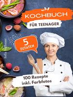 Kochbuch für Teenager 5 Zutaten