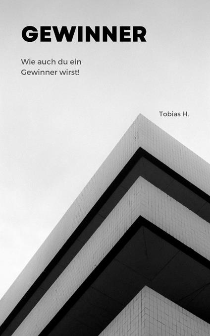 Gewinner - wie auch du zum Gewinner wirst