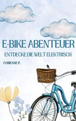 E-Bike Abenteuer