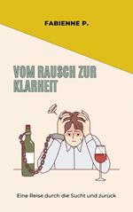 Vom Rausch zur Klarheit