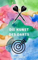 Die Kunst des Darts