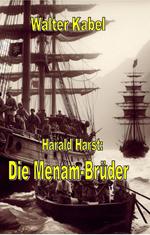 Die Menam-Brüder