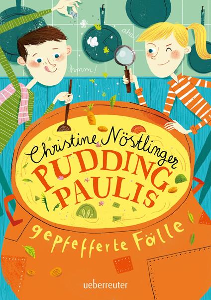 Pudding-Paulis gepfefferte Fälle - Christine Nostlinger - ebook