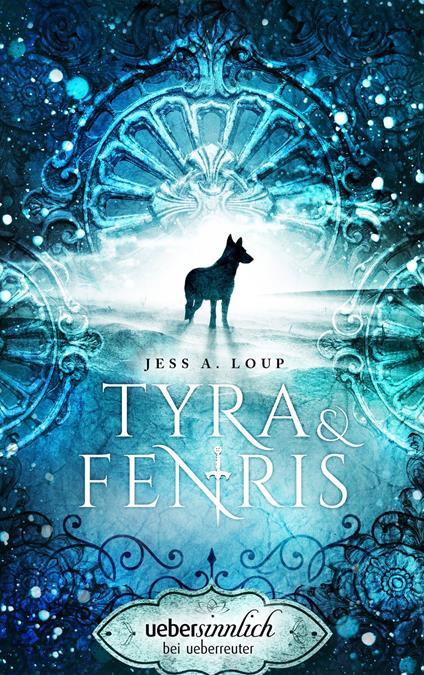 Tyra & Fenris - Jess A. Loup - ebook