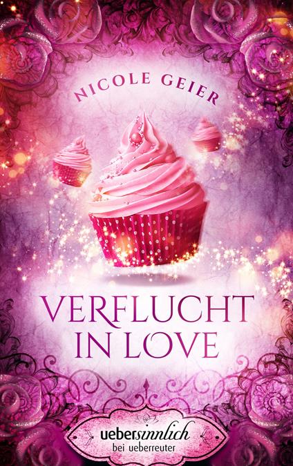 Verflucht in Love - Nicole Geier - ebook