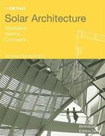 Solar Architecture: Strategies, Visions, Concepts