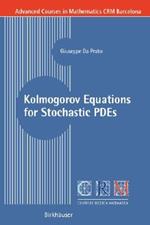 Kolmogorov Equations for Stochastic PDEs