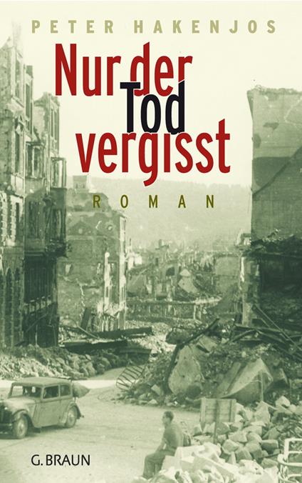 Nur der Tod vergisst