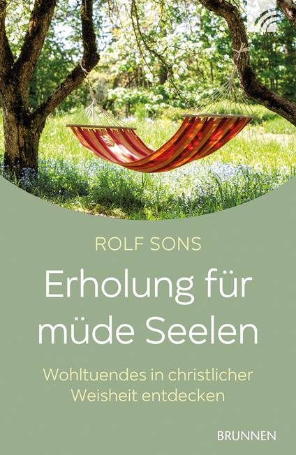 Erholung für müde Seelen