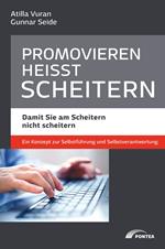 Promovieren heißt scheitern