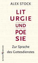 Liturgie und Poesie