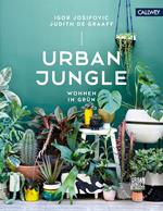 Urban Jungle - Wohnen in Grün