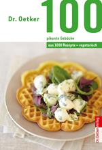 100 vegetarische pikante Gebäcke