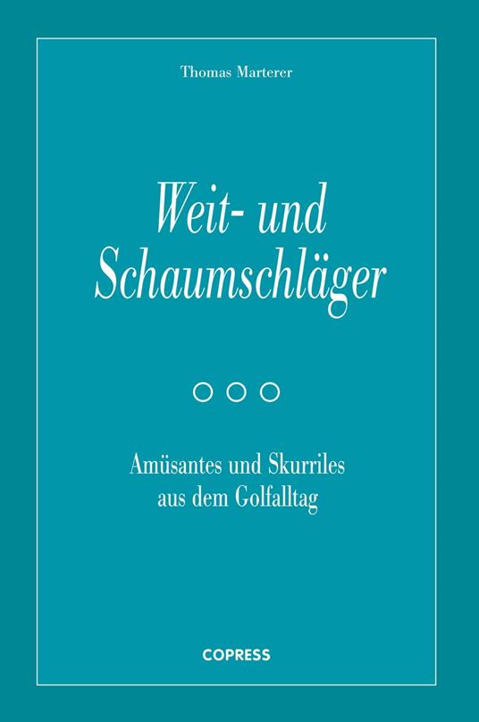 Weit- und Schaumschläger