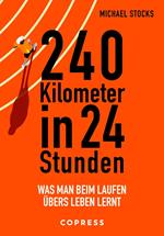 240 Kilometer in 24 Stunden