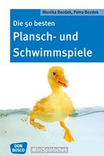 Die 50 besten Plansch- und Schwimmspiele - eBook