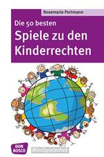 Die 50 besten Spiele zu den Kinderrechten - eBook